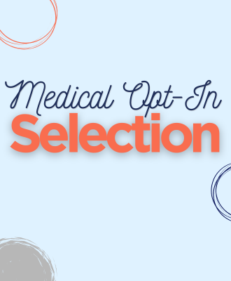  Medical Opt-In Selection for Students